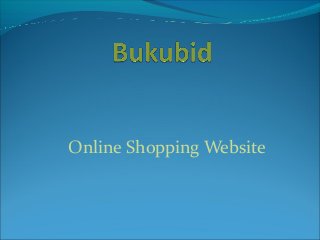 Online Shopping Website
 