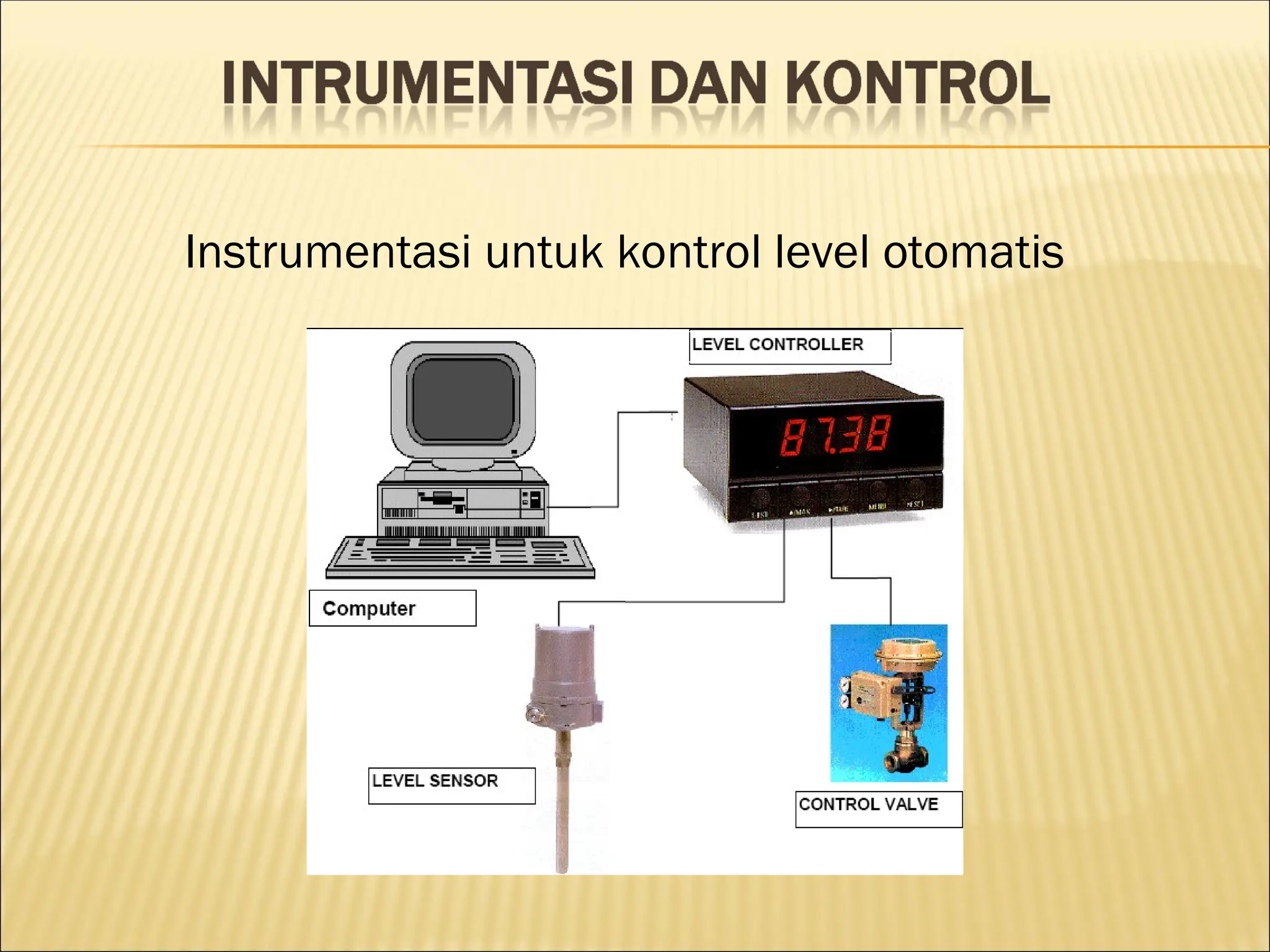 Instrumentasi untuk kontrol level otomatis
 
