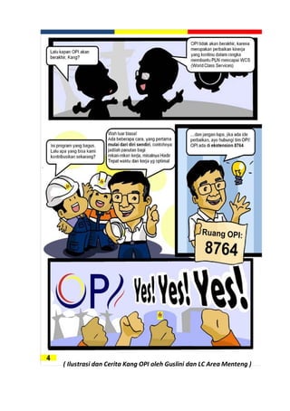 ( Ilustrasi dan Cerita Kang OPI oleh Guslini dan LC Area Menteng )

 