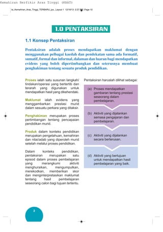 2
1.1 Konsep Pentaksiran
Pentaksiran adalah proses mendapatkan maklumat dengan
menggunakan pelbagai kaedah dan pendekatan ...