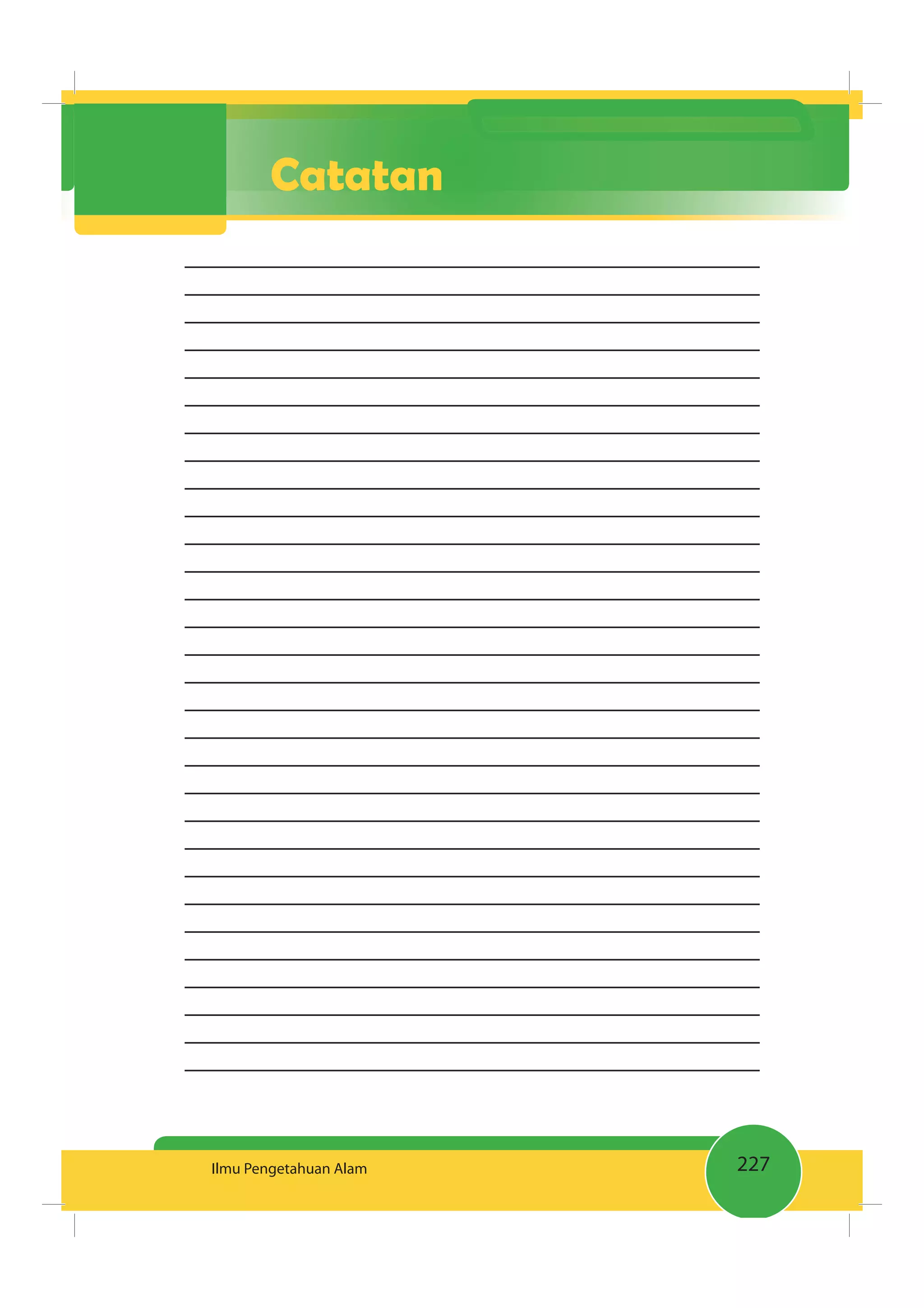 227Ilmu Pengetahuan Alam
Catatan
 