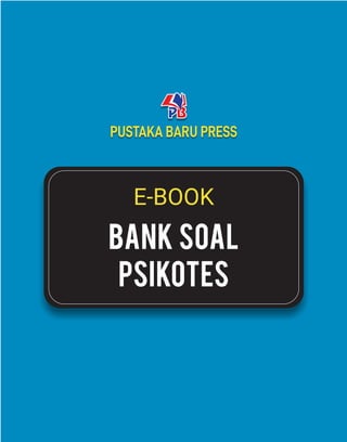 E-BOOK
BANK SOAL
PSIKOTES
 