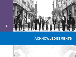 B
ACKNOWLEDGEMENTS
 