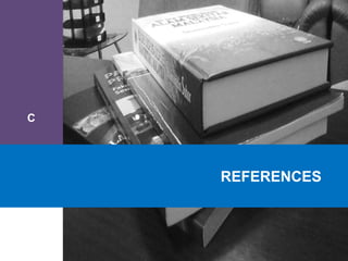 C
REFERENCES
 