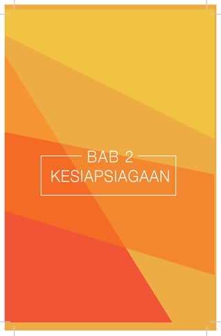 BAB 2
KESIAPSIAGAAN
 