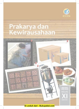 Buku Siswa Kelas 11 Prakarya Dan Kewirausahaan Semester 1 Dan 2