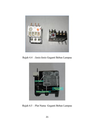 21
Rajah 4.4 : Jenis-Jenis Geganti Beban Lampau
Rajah 4.5 : Plat Nama Geganti Beban Lampau
 