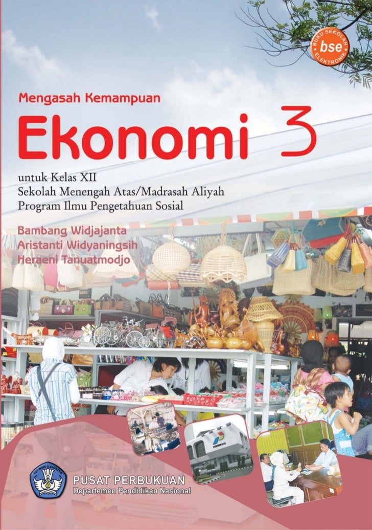 Bahan Ajar Ekonomi Sma Kelas 12 - Modul Ekonomi Sma Kelas X Pdf Free