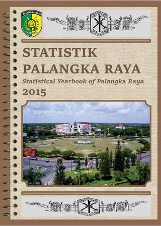 Statistik Palangka Raya 2015 v
 