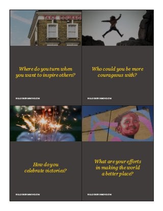 Where do you turn when
you want to inspire others?
BULLDOGDRUMMOND.COM BULLDOGDRUMMOND.COM
BULLDOGDRUMMOND.COM BULLDOGDRUMMOND.COM
How do you
celebrate victories?
What are your efforts
in making the world
a better place?
Who could you be more
courageous with?
 