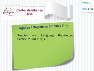 1
2/12
11
•
• Reading
and Language
Section 2 Part 2, 3, 4
Knowledge