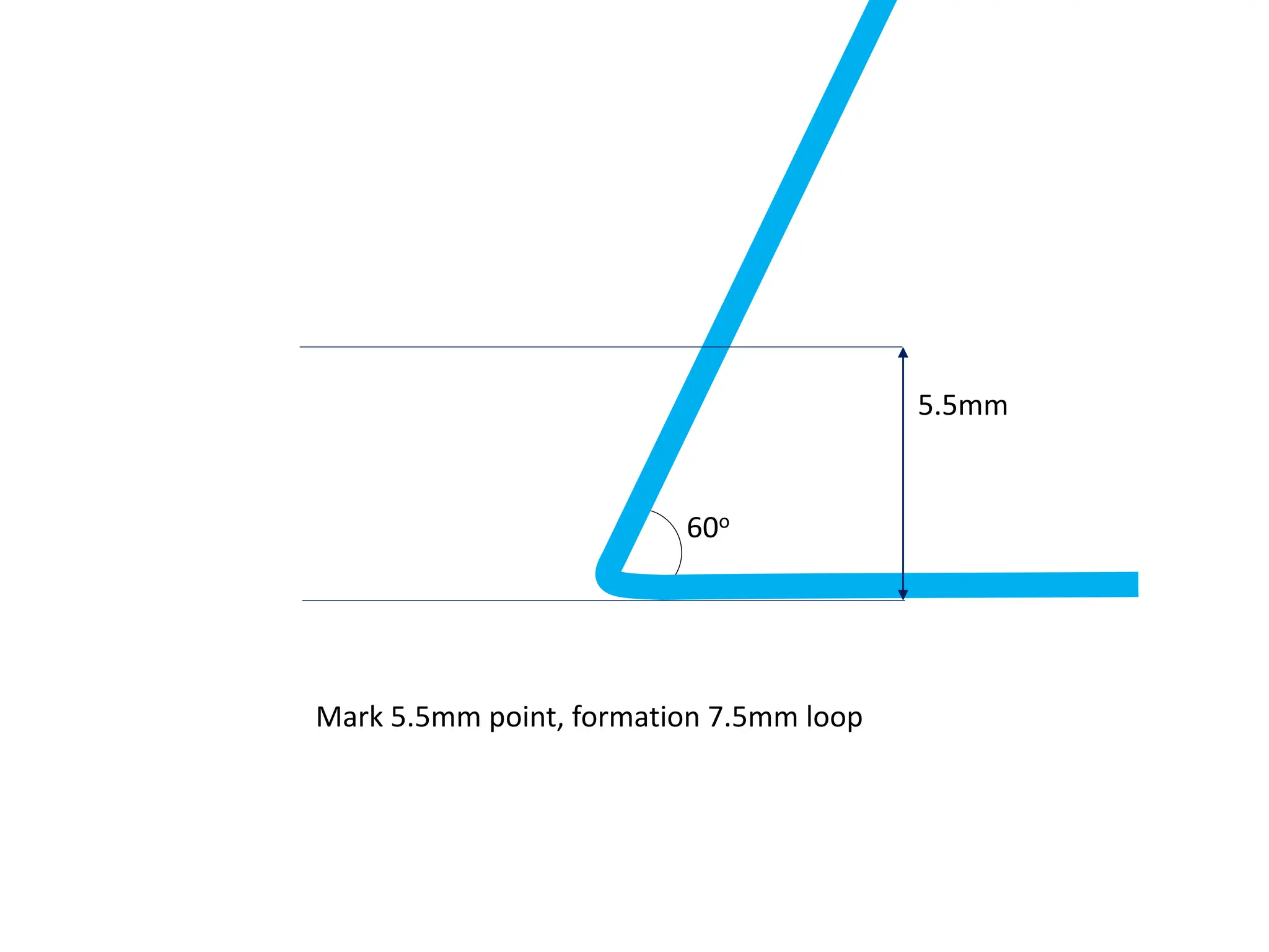 60o
5.5mm
Mark 5.5mm point, formation 7.5mm loop