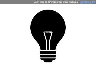 Click here to download the presentation at: indezine.com
 