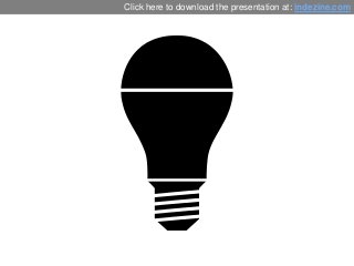 Click here to download the presentation at: indezine.com
 