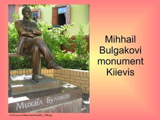 Mihhail Bulgakovi monument Kiievis en.for-ua.com/files/newsfoto/IMG_1258.jpg  