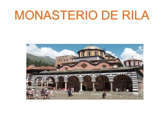 MONASTERIO DE RILA
 