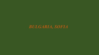 BULGARIA, SOFIA
 