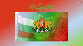 Bulgaria
 