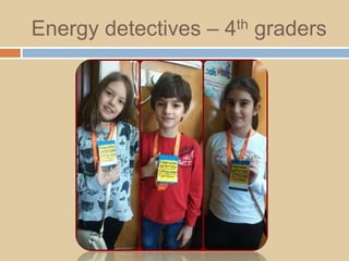 Energy detectives – 4th graders