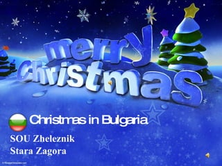 Christmas in Bulgaria SOU Zheleznik  Stara Zagora 