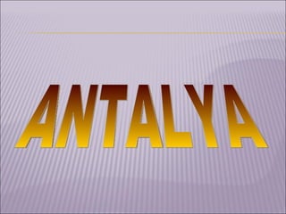 ANTALYA 