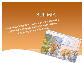 BULIMIA
 