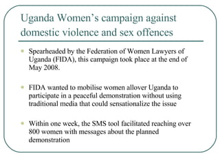 Uganda Women’s campaign against domestic violence and sex offences   ,[object Object],[object Object],[object Object]