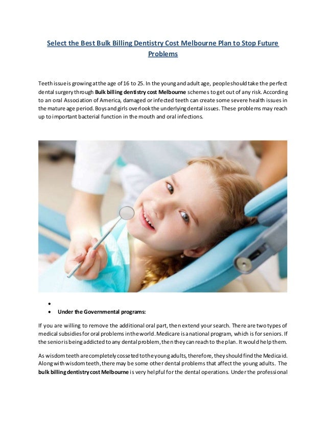 Select the Best Bulk Billing Dentistry Cost Melbourne Plan to Stop