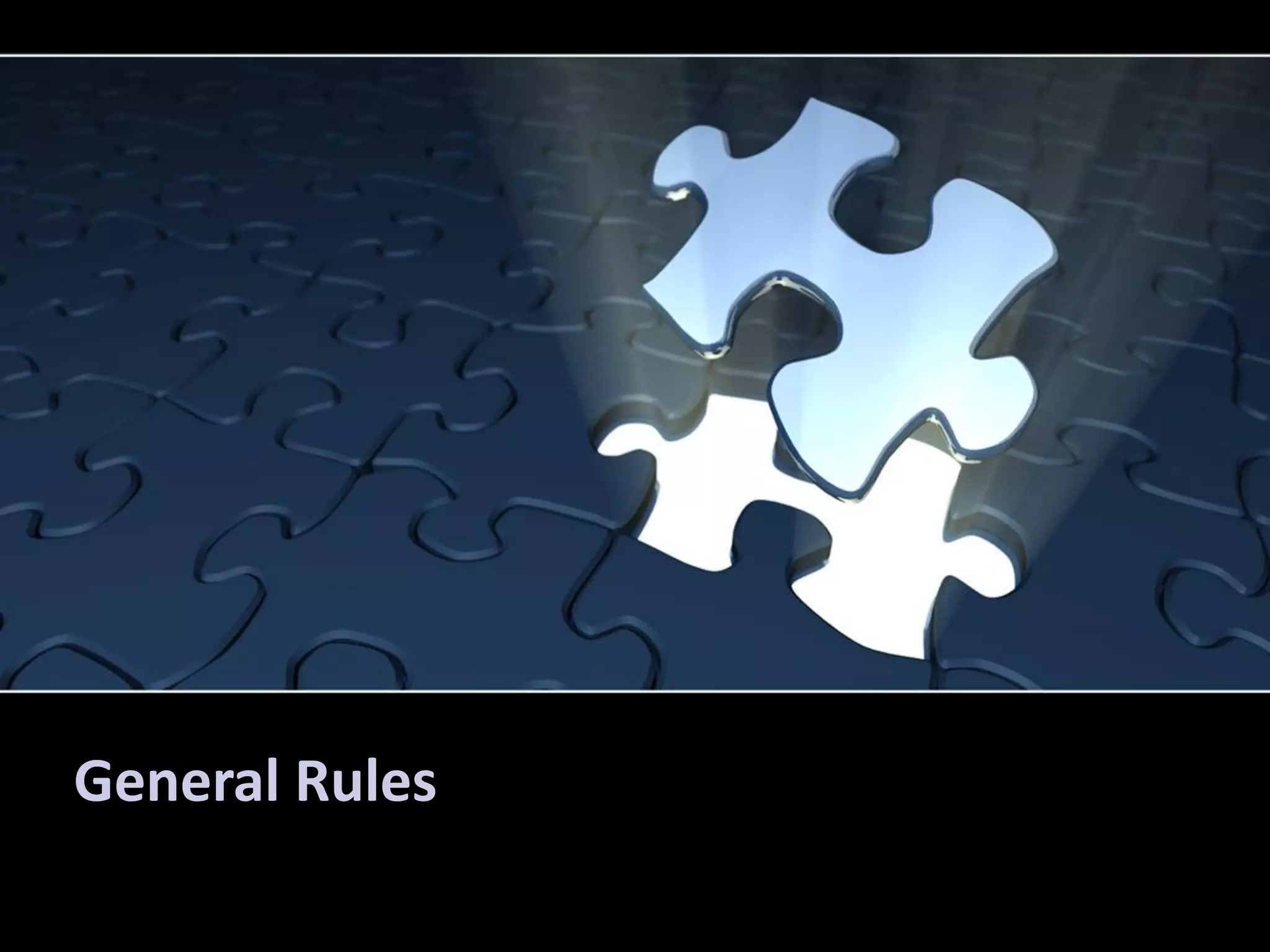 General Rules

 