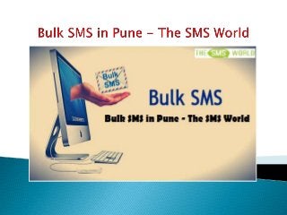 Bulk SMS in Pune - The SMS World