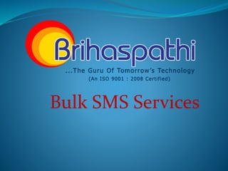 Bulk SMS Services
 