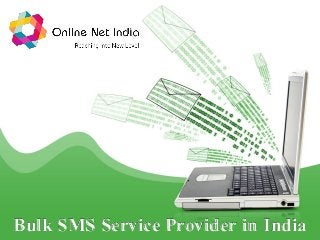 Bulk SMS Service Provider in India
 