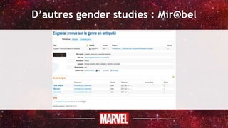 D’autres gender studies : Mir@bel
 