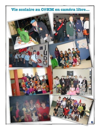 Vie scolaire au C@HM en caméra libre...




                                          6
 