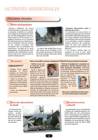 6
Plus moderne, plus complet, le
nouveau site internet de la com-
mune a été mis en ligne au mois
d’octobre. Cette nouvelle ver-
sion, qui a nécessité plusieurs
mois de travail, permettra d'ob-
tenir de nombreuses informa-
tions pratiques et de suivre
l'actualité municipale, mais
aussi de découvrir la commune, son histoire, ses
atouts. Agenda des manifestations, organi-
gramme des élus, horaires des services, publica-
tions municipales en téléchargement, photos,
liste des associations, commerçants, artisans et
professions libérales de la commune, comptes
rendus des conseils municipaux…de nom-
breuses informations sont à découvrir sur
www.domagne.fr.
La démarche
Faciliter l’information et la communication,
informer les Domagnéens et Chaumeréens sur
leur commune est la volonté de la municipali-
té. Or, l'identité visuelle est un élément indis-
pensable pour communiquer clairement.
A partir du logo de la commune créé en 2009, les élus ont donc sou-
haité obtenir une unicité visuelle€des différents supports de commu-
nication. Après l’adoption d’un courrier à en-tête, la couverture et la
nouvelle formule en couleur du bulletin municipal puis la réalisation
d’un livret d’accueil en 2011, la démarche s’est poursuivie avec la
refonte du site internet.
Les objectifs
La variété de ce site est la richesse de
notre vie locale. Il conjugue plusieurs
ambitions, dont celles de nourrir notre vie
citoyenne et bien sûr d'ouvrir nos portes
aux visiteurs du «€monde entier ».
Un nouveau graphisme, de nouvelles
rubriques, une meilleure navigation...
La commission Communication qui a
mené ce projet a souhaité donner a notre
commune une image conviviale et dyna-
mique par une présentation plus moderne
et des contenus plus riches€: modernisa-
tion de la ligne graphique, refonte ergono-
mique pour une navigation plus intuitive.
Plus de réactivité, d’interactivité et de
services en ligne sur www.domagne.fr
Grâce aux nombreux liens vers les sites de
l’administration, des collectivités ou
structures diverses, la commune de
Domagné souhaite faciliter les démarches
administratives et les contacts avec la
population.
Ce site régulièrement alimenté est voué à
évoluer constamment en proposant tout
au long de l’année toujours plus d’actuali-
tés et de services.
Les caractéristiques
techniques
Le site a été réalisé et mis en ligne par
la société Voyelle de Chantepie pour
un coût de 3 450 HT.
L’application utilisée permet à plu-
sieurs personnes de travailler simul-
tanément sur l’interface d’adminis-
tration afin de publier différents
contenus en temps réel et d’offrir une
plus grande interactivité avec les
internautes. Nathalie Grot chargée
de la communication à la mairie
et Monique Roinson pour la
Domathèque alimentent régulière-
ment le site pour informer la popula-
tion des actualités et manifestations
organisées sur la commune.
Répondant aux normes actuelles du
web en termes d’accessibilité et de
sécurité, ce nouveau site internet est
également conçu pour évoluer dans
le temps sans refonte nécessaire. De
nouvelles fonctionnalités pour-
raient ainsi voir le jour selon vos
besoins et vos demandes.
Le site en chiffres
Historique
Le premier site Internet de la
commune créé à l’initiative
de Michel Jeuland, adjoint à
la communication, a vu le
jour en 2007. Régulièrement
visité, il a totalement été
refondu et mis en ligne en
octobre 2012.
Fréquentationennovembre
2012
- 4300 pages vues
- 1 004 visites
Pages les plus fréquen-
tées en novembre 2012
- les actualités (coupures
d’électricité, concert à la
halle des sports…)
- la liste des associations
 