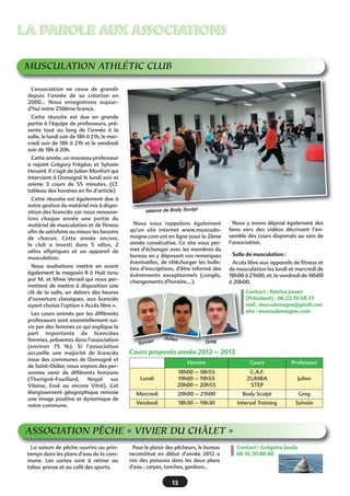CONNAISSANCE DU TERROIRCONNAISSANCE DU TERROIR
Dom’Fioul - Nouveau service à Domagné
Depuis le 3 septembre, Dominique
Geffray vous livre à domicile du lundi
au samedi du fioul, du gasoil et du
GNR (gasoil agricole).
Chauffeur au dépôt de carburant
Total à Vern-sur-seiche pendant 12
ans, Dominique a créé sa propre
entreprise afin de vous apporter un
service de proximité pour vous, parti-
culiers, entreprises et agriculteurs
dans un rayon de 30 kilomètres
autour de Domagné ainsi que de
Rennes.
Dom’Fioul
14 Rue des Perrières à Domagné
02.99.00.09.31 ou 06.77.28.94.81
domgeff@msn.com
10
Breiz Da Viken, le mardi soir place Carron de la Carrière
Fabien Puydoyeux est le gérant de
l’EURL Breiz Da Viken. Il stationne
son camion Snack hamburger kebab
le mardi soir sur le parking, place
Carron de la Carrière (côté boulange-
rie). Après 18 ans de travail dans l’hô-
tellerie et la restauration, il a décidé
de concrétiser son projet de création
d’entreprise en suivant une forma-
tion «€Responsable de restaurant€» à
l’AFPA de Lyon. Son activité de res-
tauration rapide a véritablement
débuté en juillet dernier. Divers sand-
wichs chauds ou froids, frites, panini,
hamburgers maison, kebab, salades
vous sont proposés.
Breiz Da Viken : 06.82.15.37.62
La P’tite marée, le vendredi matin près du 8 à Huit
Tous les vendredis matins, de 8h jus-
qu’à 13h, Bertrand Gaudin installe
son stand de poissonnerie près du 8 à
Huit. Opérateur projectionniste puis
chauffeur, il revient vers sa formation
initiale de poissonnier. Il a débuté son
activité en novembre dernier après
une formation de gérant. Il propose à
la vente des huîtres et des moules
qu’il va lui-même chercher à Saint-
Méloir des Ondes et le Vivier sur Mer.
Il s’approvisionne chez un grossiste
de Rennes pour le poisson (entier ou
à la coupe, en filet, dos…) et les crus-
tacés (langoustines, crevettes..).
Vous pouvez joindre la P’tite
marée au 06.07.14.79.04 pour les
commandes spéciales.
Jéjé’ Pizza, chaque jeudi soir
Jérôme Beauverger débutera son
activité début janvier à Domagné.
«€ Je serai présent chaque jeudi soir
pour vous faire partager de déli-
cieuses pizzas qui régaleront vos
papilles€!€» annonce-t-il.
Sorti d’un lycée hôtelier avec son
bac professionnel et ayant acquis de
l’expérience en exerçant différents
métiers de la restauration, il se lance
aujourd’hui dans la fabrication de
pizzas en camion ambulant.
«€Mon concept est de vendre des piz-
zas avec des produits frais, de rencon-
trer différentes personnes et de faire
partager ma passion€» précise-t-il.
Pour les commandes, on peut
joindre Jéjé’Pizza dès le 10 janvier
au 06.50.07.05.13.
NOS COMMERCES ET ENTREPRISES
En lien avec la municipalité et les commerces locaux,
trois nouveaux commerçants ambulants sont à votre disposition.
 
