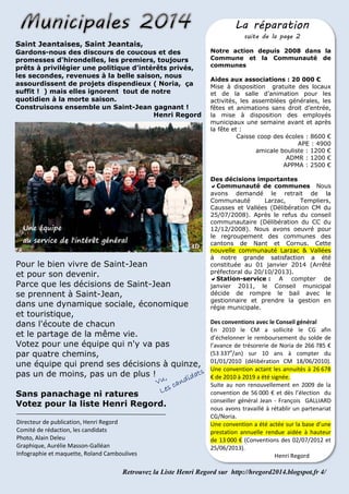 Notre action depuis 2008 dans la
Commune et la Communaut€ de
communes
Aides aux associations : 20 000 €
Mise € disposition...