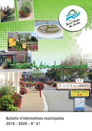 Bulletin d’informations municipales
2019 - 2020 - N° 31
Saint-Aubin-des-Landes
 