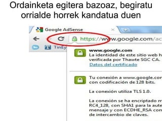 Ordainketa egitera bazoaz, begiratu
  orrialde horrek kandatua duen
 