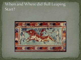 When and Where did Bull Leaping Start?