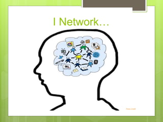 I Network…
Photo Credit
 