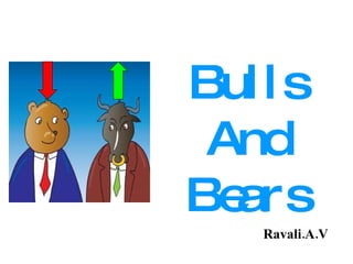 Ravali.A.V Bulls And Bears 