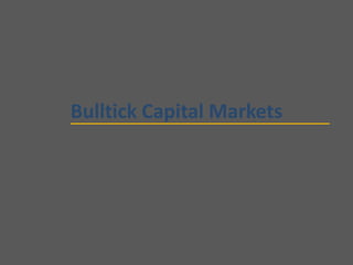 Bulltick Capital Markets
 