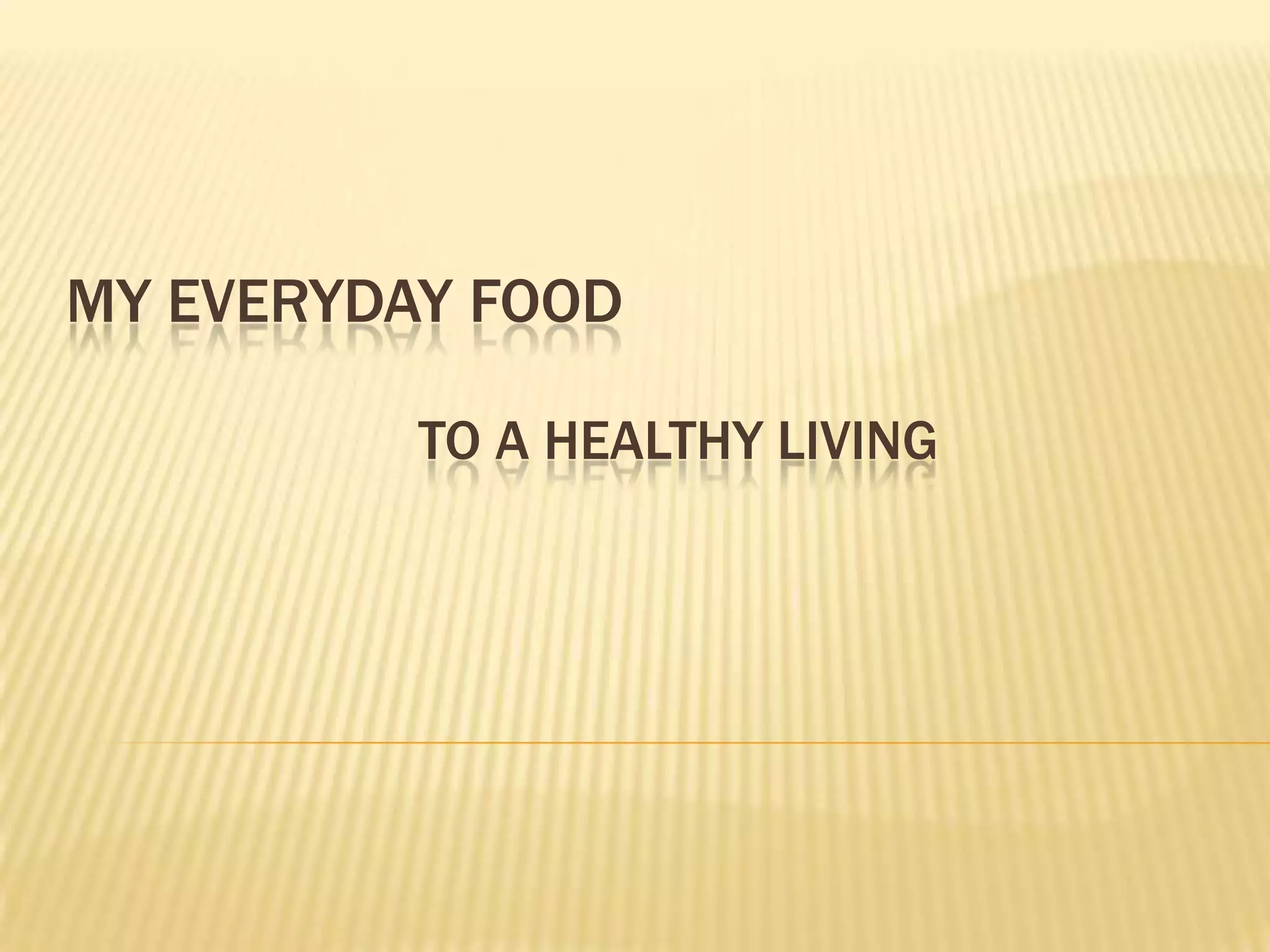 My Daily Food PPT My daily food ppt