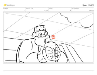 Scene
2
Duration
07:00
Panel
6
Duration
01:00
Page 13/170
 