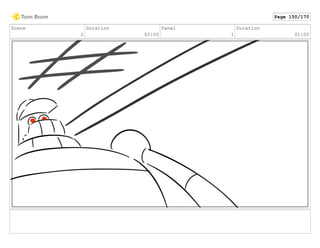 Scene
2
Duration
02:00
Panel
1
Duration
01:00
Page 150/170
 