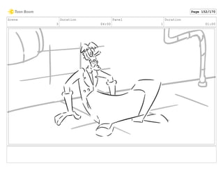 Scene
3
Duration
04:00
Panel
1
Duration
01:00
Page 152/170
 