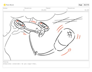 Scene
1
Duration
05:00
Panel
5
Duration
01:00
Dialog
ethan(over intercom): do you copy? Over.
Page 25/170
 