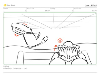 Scene
2
Duration
09:00
Panel
2
Duration
01:00
Dialog
ethan(over intercom): jim?
Page 27/170
 