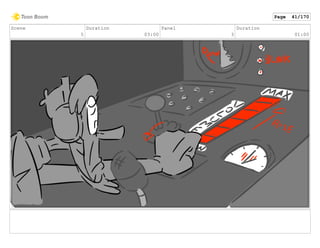 Scene
5
Duration
03:00
Panel
3
Duration
01:00
Page 41/170
 